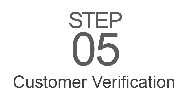Step 5: Customer Verification