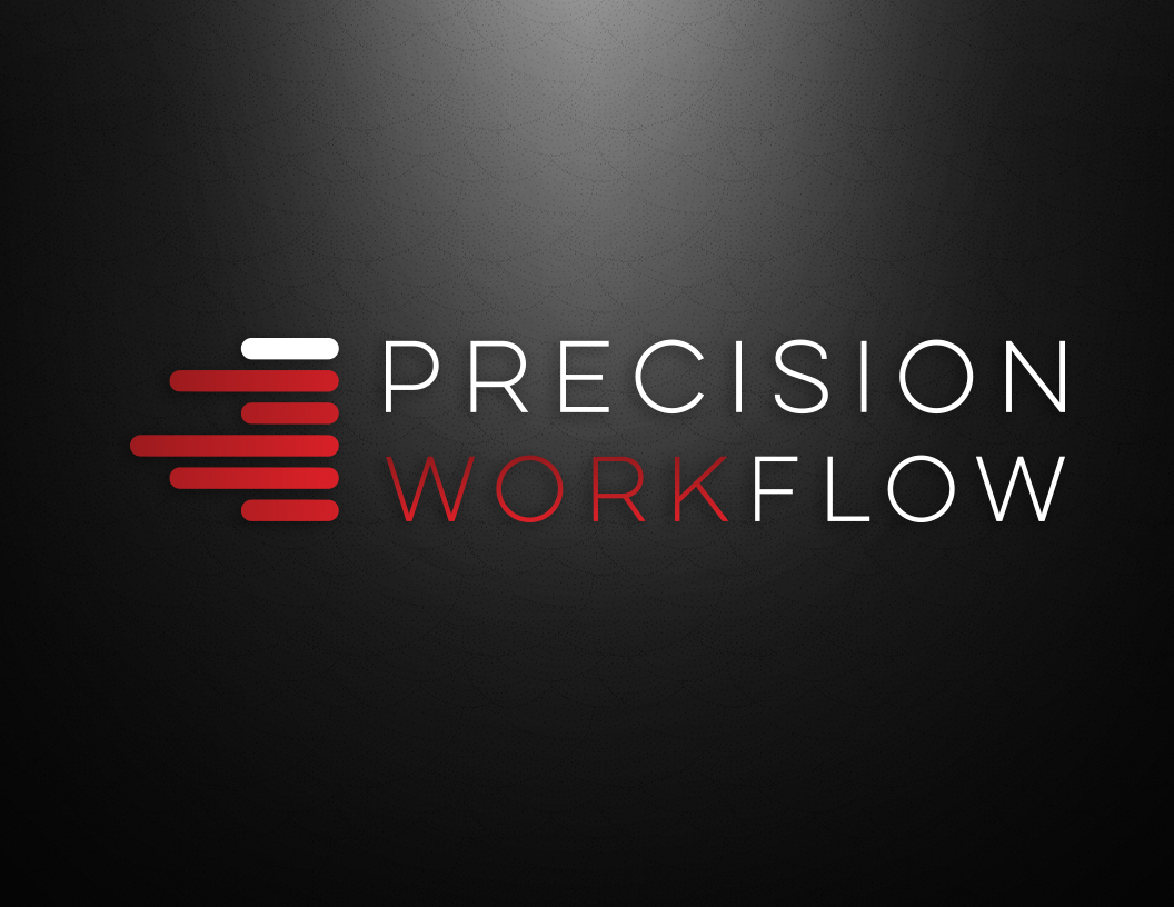 Precision Workflow